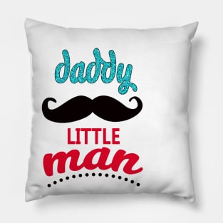 Daddy of Little Man Mustache Pillow