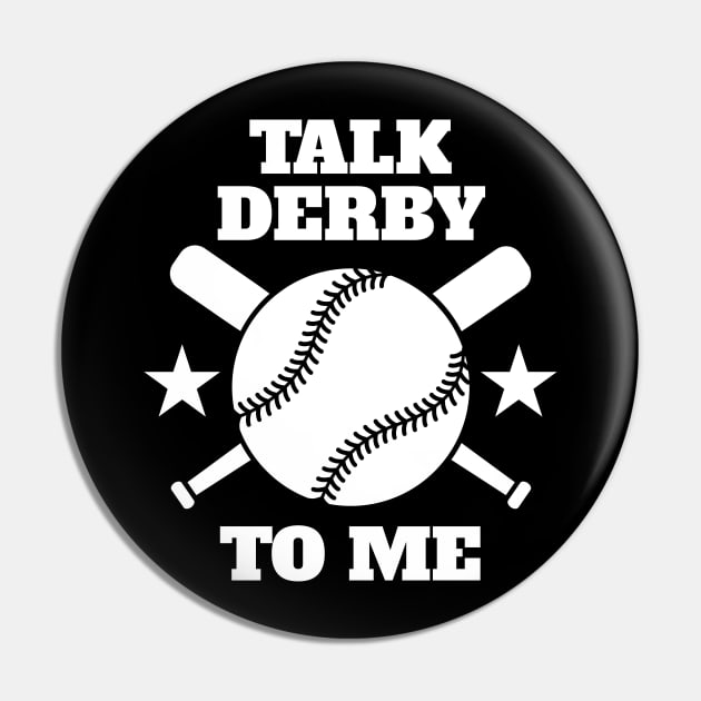 Talk Derby To Me Baseball Homerun Derby Fan Pin by Brobocop