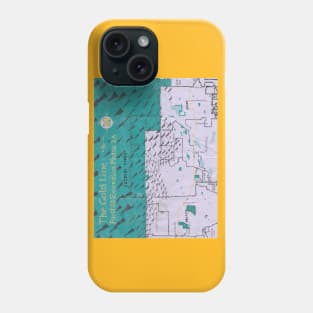 The Gold Line Foothill Extension Phase 2A Phone Case