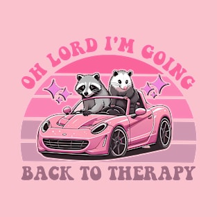 Oh Lord I'm Going Back To Therapy Mental Health T-Shirt