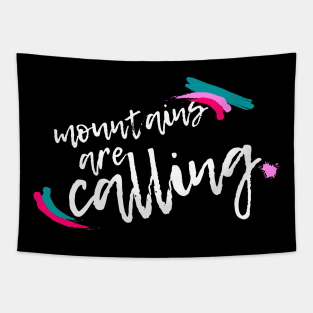 Mountains are calling - woman Tapestry