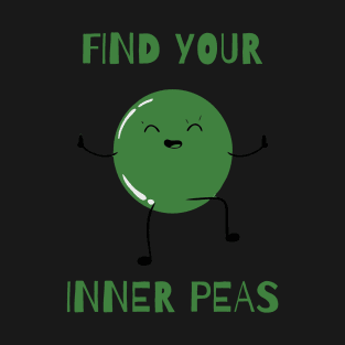 find your inner peas green T-Shirt