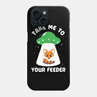 Take Me To Your Feeder - Funny Squirrel Joke Alien Abduction Phone Case