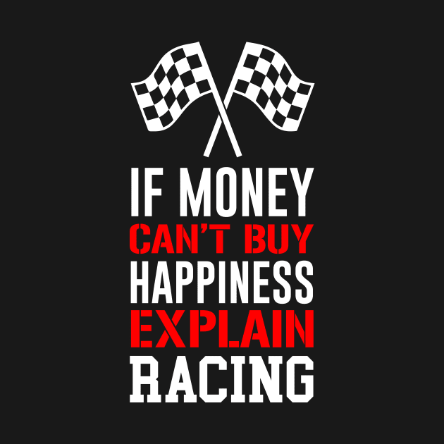 If money cant buy happiness explain racing by anema
