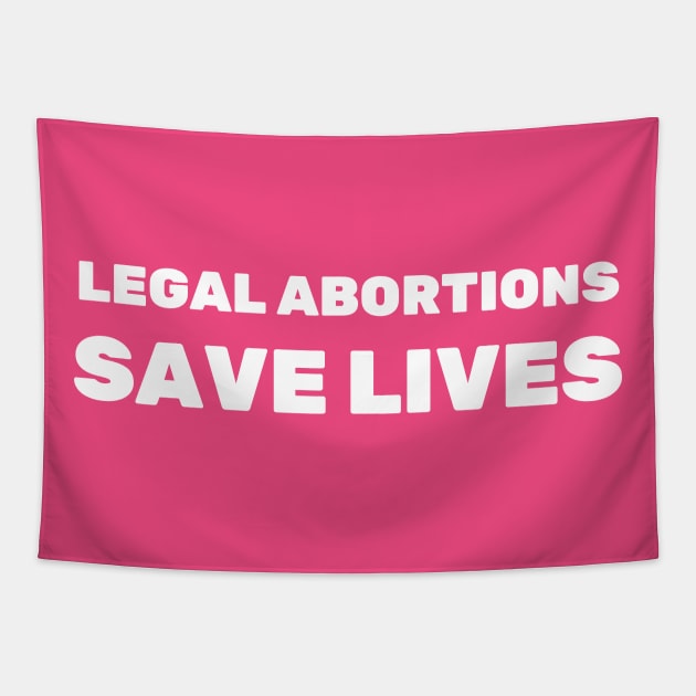 Legal Abortions Save Lives, My Body My Choice, Stop The Bans, War On Women, Keep Abortion Legal, Abortion Rights, Abortion shirt, Abortion Ban, Abortion masks Tapestry by crocozen