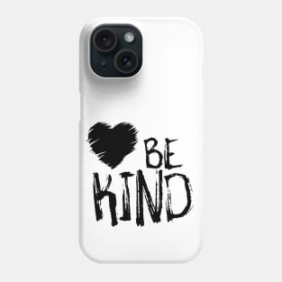 Be Kind Phone Case