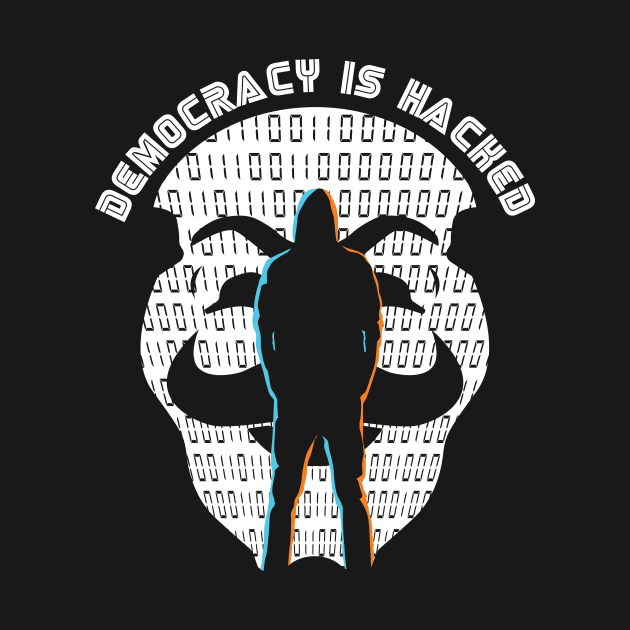 Democracy is Hacked by andrewcreative