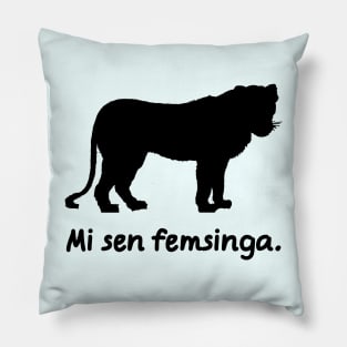 I'm A Lioness (Globasa) Pillow