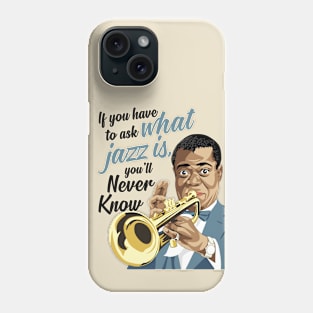 ARMSTRONG What jazz is Phone Case