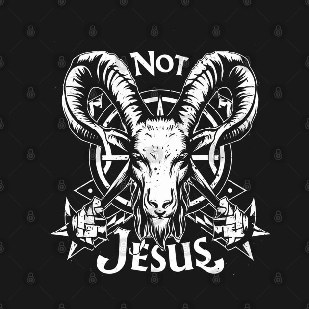 Not Today Jesus I Satanic Baphomet Goat by Aldrvnd