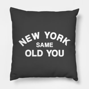 New York Same Old You Pillow