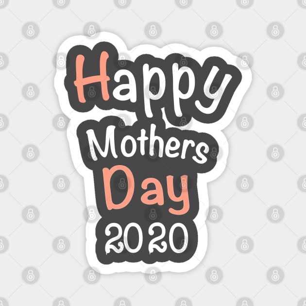 Happy Mothers Day 2020 Magnet by Yous Sef