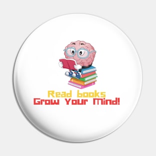 Read books grow your mind Pin