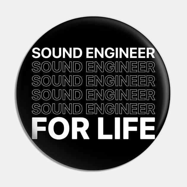 sound engineer - for life Pin by Stellart