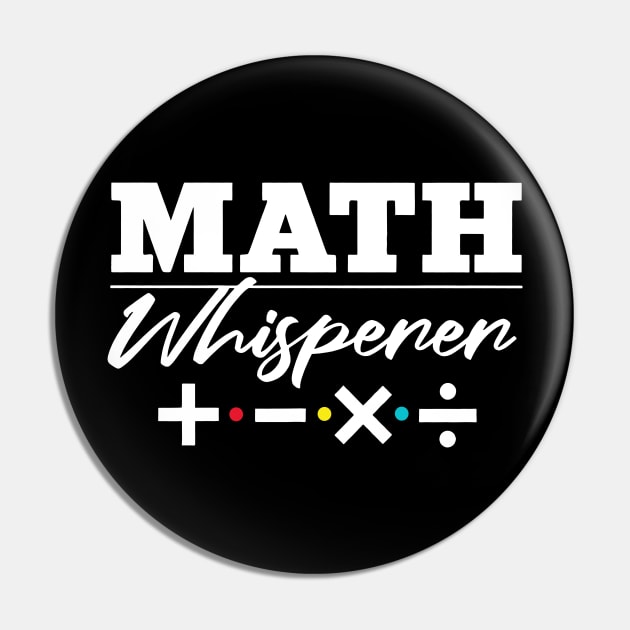 Math Teacher Math Whisperer Back To School Pin by Mhoon 