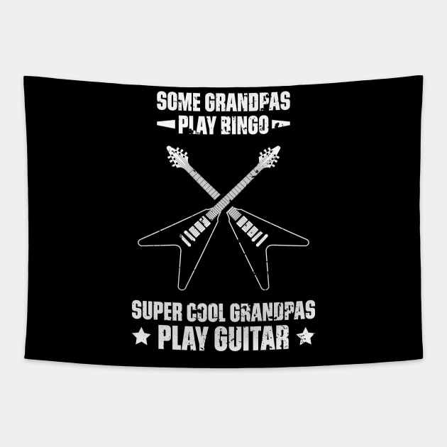 Some Grandpas Play Bingo Super Cool Grandpas Play Guitar Funny Quote Distressed Tapestry by udesign