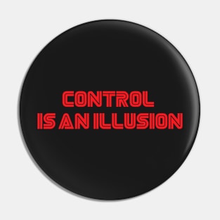 Mr. Robot - Control is an illusion Pin