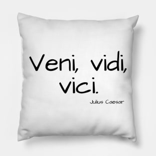 "Veni, Vidi, Vici." Julius Caesar Pillow