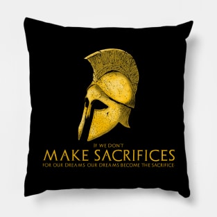 Ancient Spartan Warrior Helmet - Motivational Quote On Sacrifice Pillow