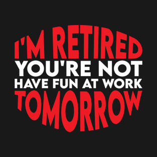 Vintage Funny New Retired Person T-Shirt