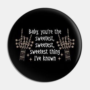 Baby, you're the sweetest, sweetest, sweetest thing I've known Deserts Cactus Boots Skeleton Pin