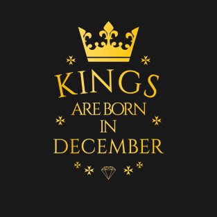 Kings are born in December T-Shirt