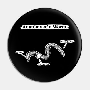 Anatomy of a Worm - Dark Pin