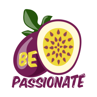 Be Passionate Passionfruit T-Shirt