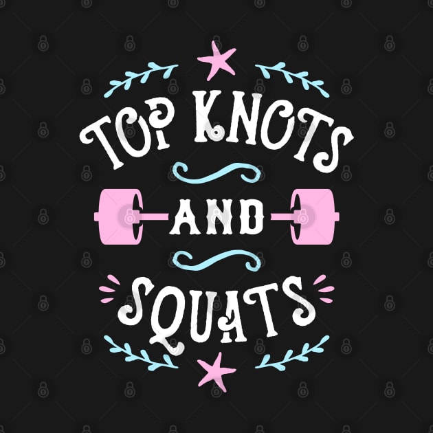 Top Knots And Squats by brogressproject