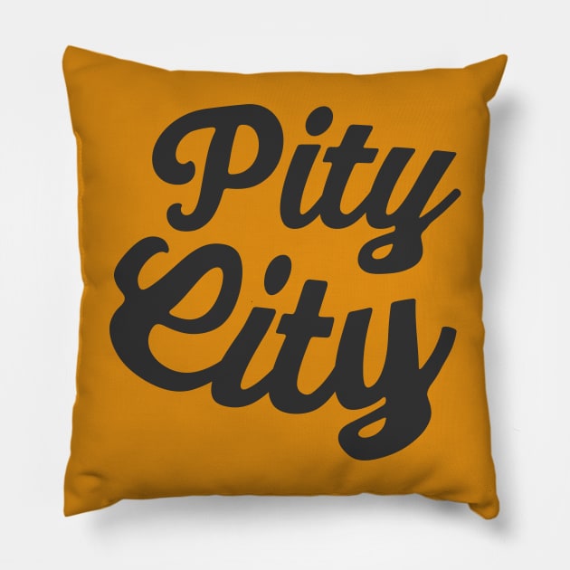 Pity City Bold Pillow by Camp Happy Hour