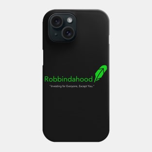 Robbindahood Phone Case