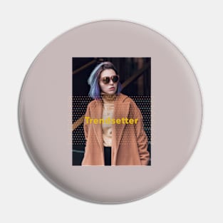 Trendsetter Pin