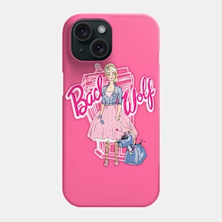 Bad Wolf Barbie Phone Case