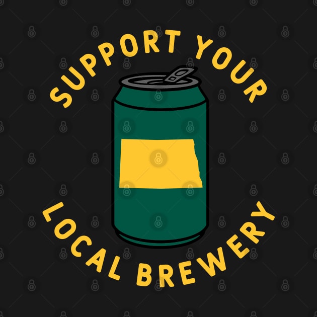 Support Your Local Brewery North Dakota by fearcity