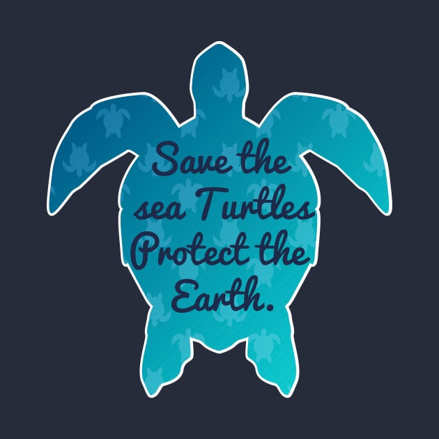 Save The Sea Turtles Protect The Earth Environment Gift by klimentina