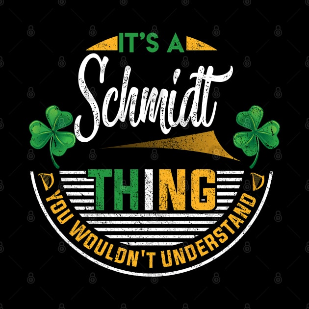 It's A Schmidt Thing You Wouldn't Understand by Cave Store