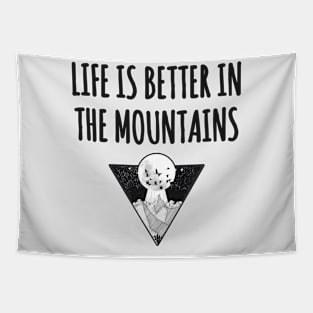 LIFE IS BETTER IN THE MOUNTAINS Triangle Moon Drawing Minimalist Nightsky Design Tapestry