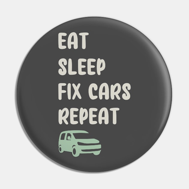 EAT, SLEEP, FIX CARS, REPEAT FUNNY Pin by TrendyPlaza