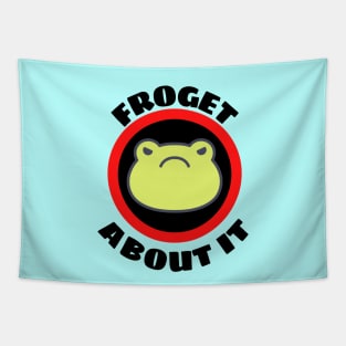 Froget About It - Cute Frog Pun Tapestry