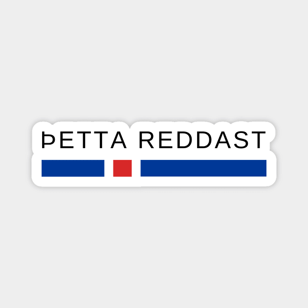 Ðetta reddast Iceland Magnet by icelandtshirts