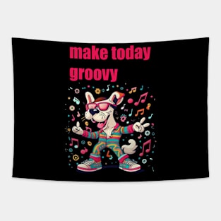 Make Today Groovy Tapestry