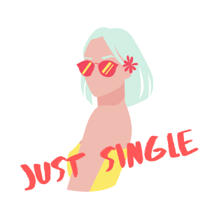 Just Single T-Shirt