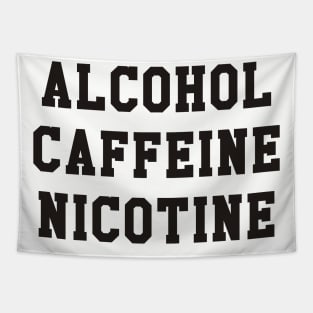 Shameless - Alcohol Caffeine Nicotine Tapestry