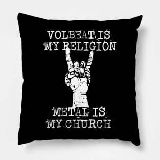 volbeat is my religion Pillow