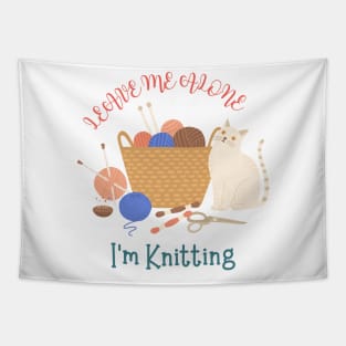 Leave Me Alone I'm Knitting Cute Funny Cat Tapestry