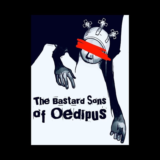 Three crosses by The Bastard Sons of Oedipus 