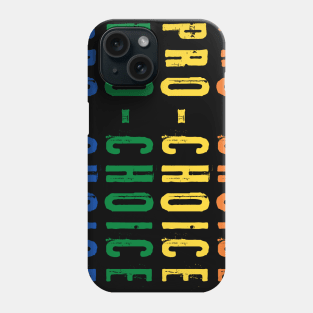 Pro-Choice, abortion Grunge Phone Case