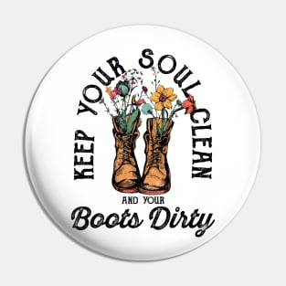 Dirty Boots Pin