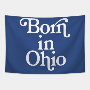 Born In Ohio - Typography Birth Place Design Tapestry