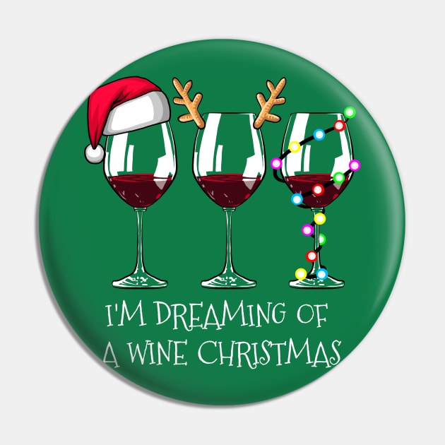 I'm Dreaming of a Wine Christmas Shirt Funny Wine Christmas Tshirt Wine Glass Holiday Gift Funny Christmas Holiday Party Tee Pin by NickDezArts